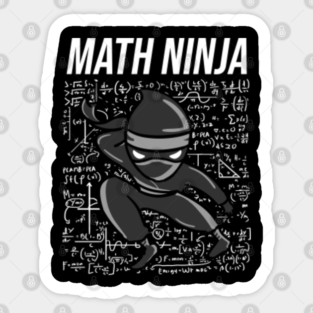 Math Ninja For Math Lover Math Ninja Sticker TeePublic